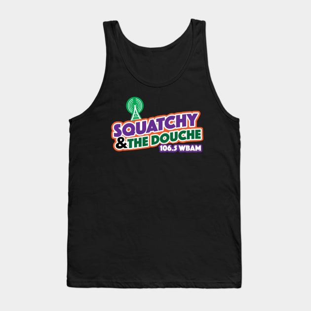 squatchy and the douche Tank Top by Squatchyink